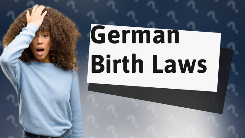 German Birth Laws