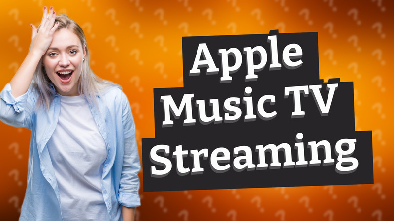 Apple Music TV Streaming