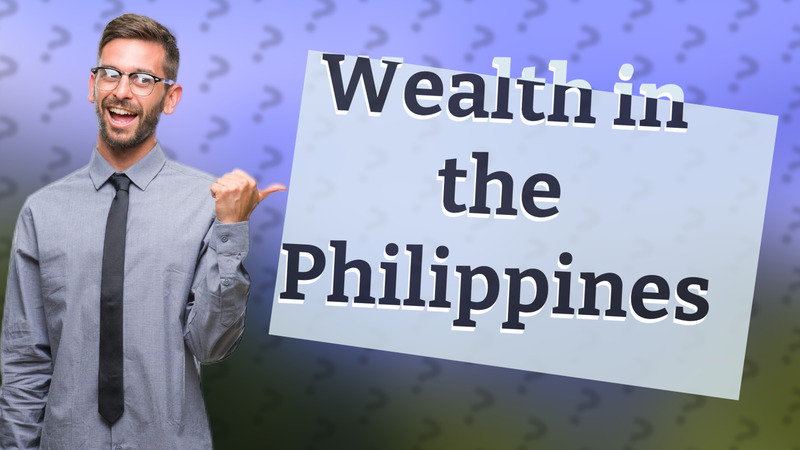Wealth in the Philippines