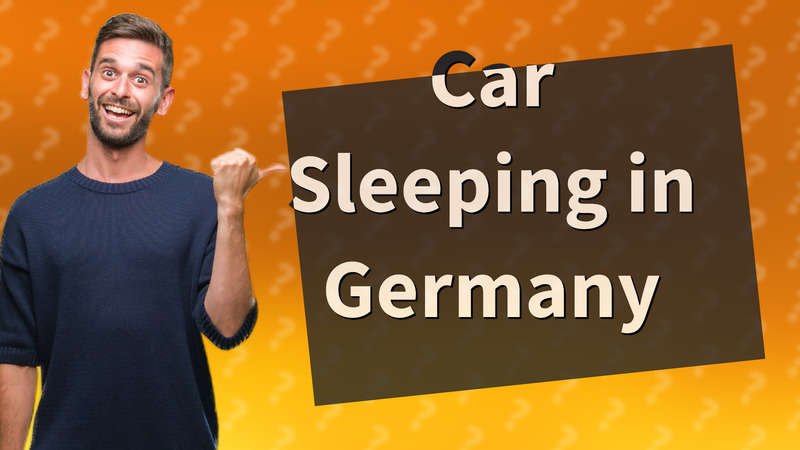 Car Sleeping in Germany