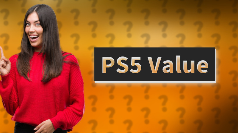 PS5 Value