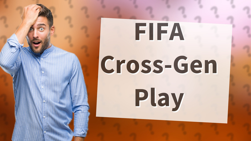 FIFA Cross-Gen Play