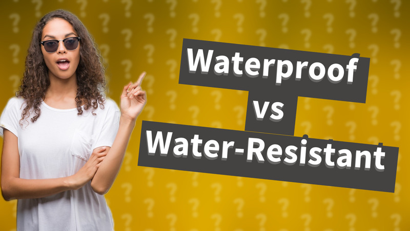 Waterproof vs Water-Resistant