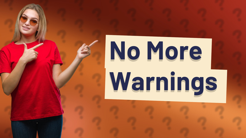 No More Warnings