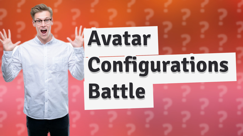 Avatar Configurations Battle