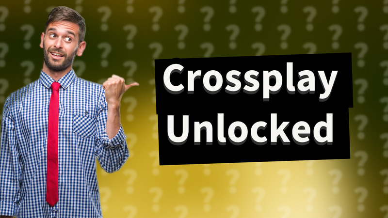 Crossplay Unlocked