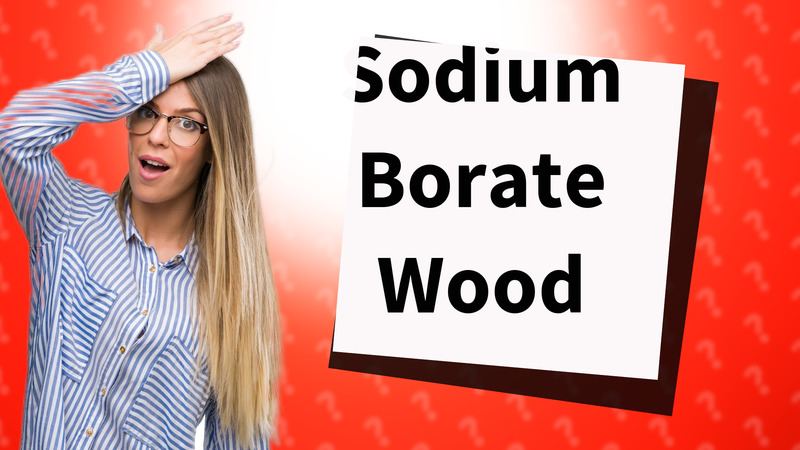 Sodium Borate Wood