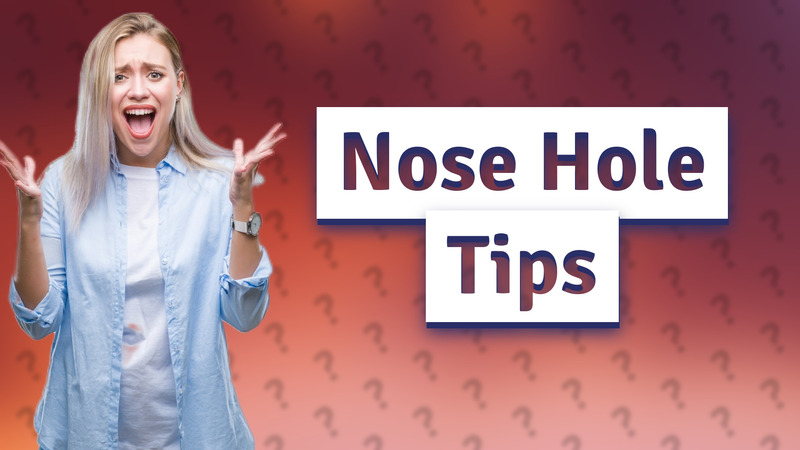 Nose Hole Tips