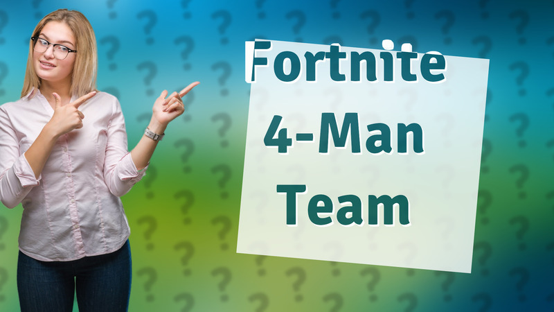 Fortnite 4-Man Team