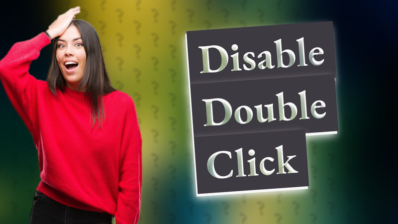 Disable Double Click