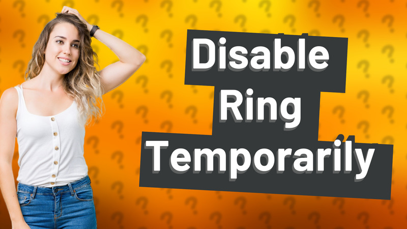Disable Ring Temporarily