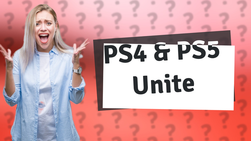 PS4 & PS5 Unite