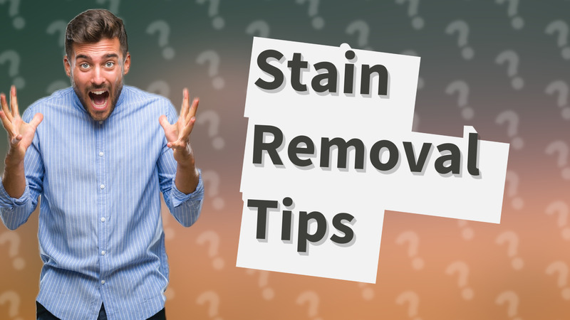 Stain Removal Tips