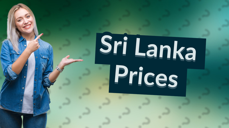 Sri Lanka Prices