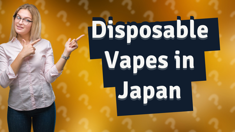 Disposable Vapes in Japan