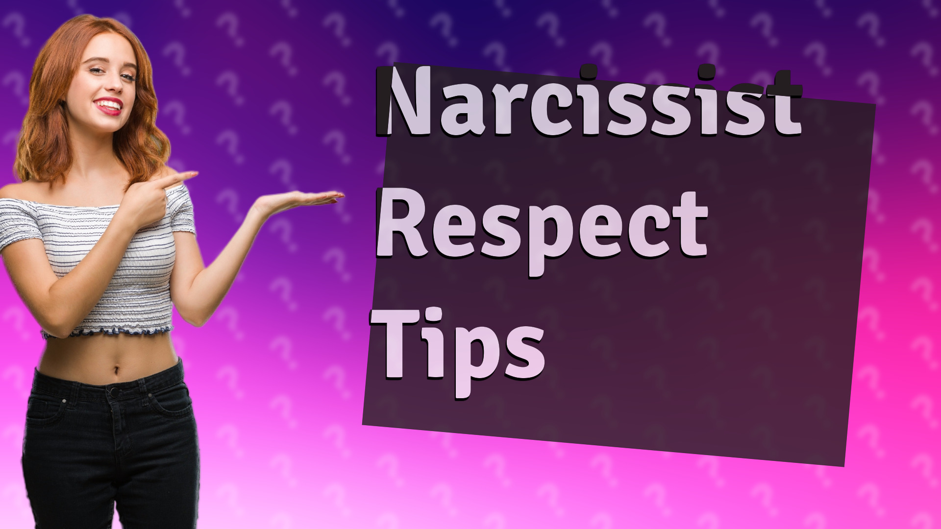 Narcissist Respect Tips