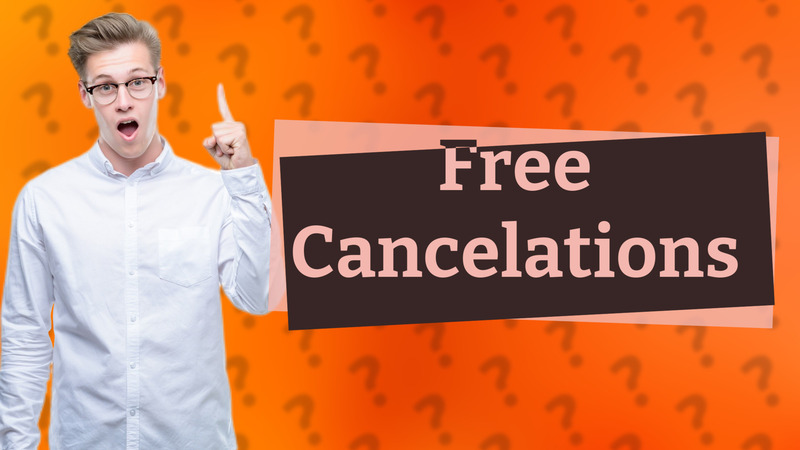 Free Cancelations