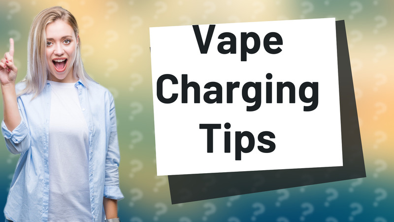 Vape Charging Tips