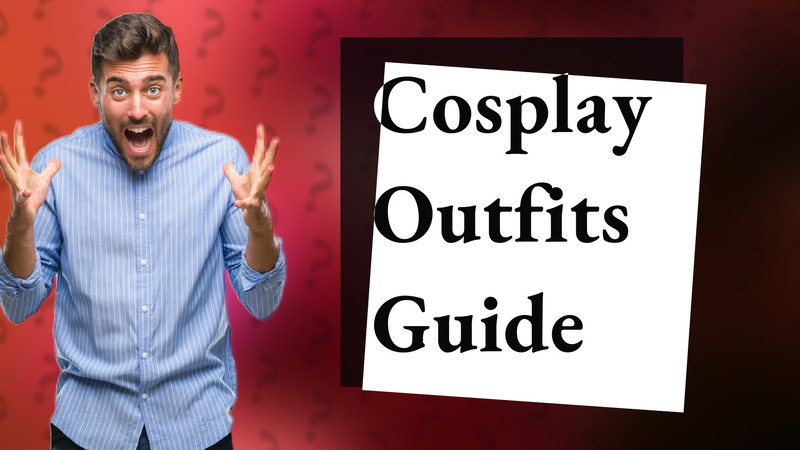 Cosplay Outfits Guide