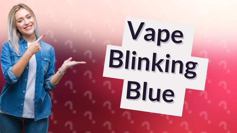 Vape Blinking Blue