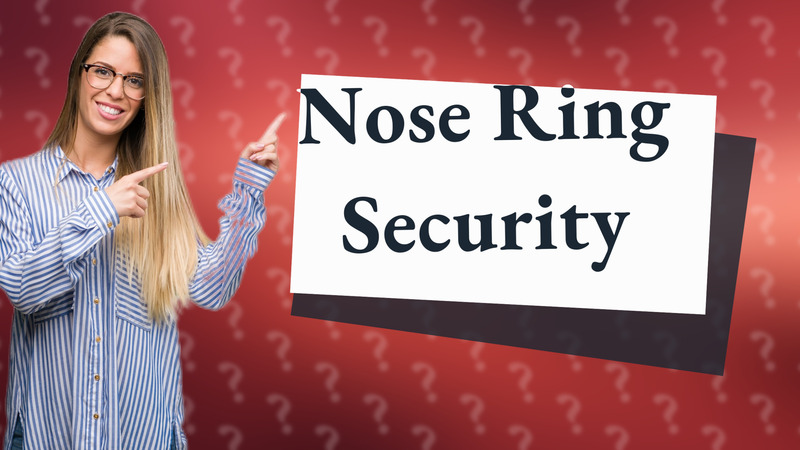 Nose Ring Security