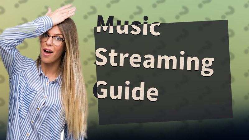 Music Streaming Guide
