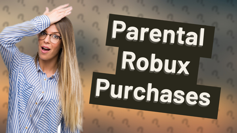 Parental Robux Purchases