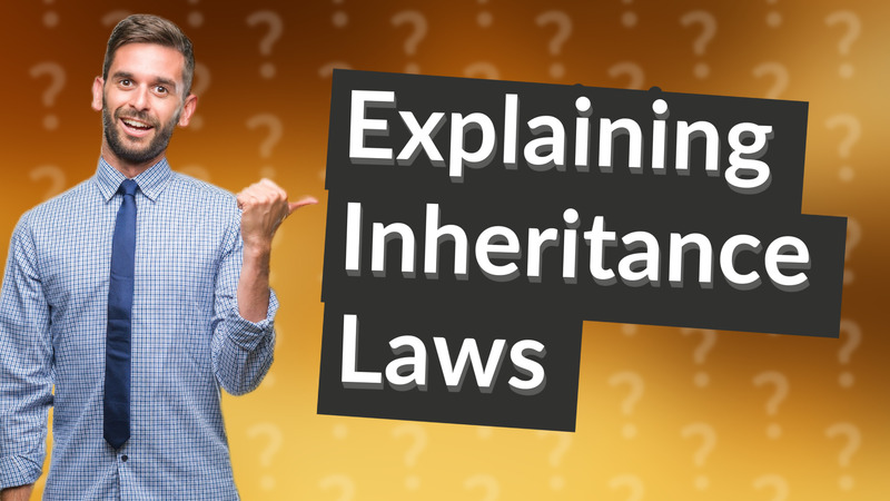 Explaining Inheritance Laws