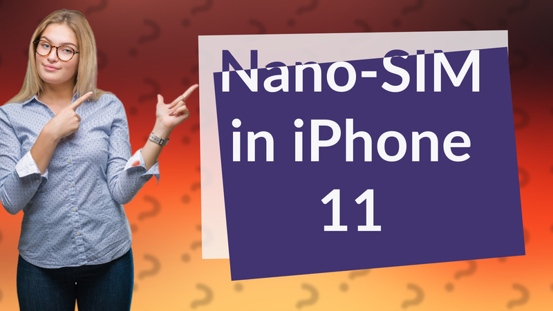 Nano-SIM in iPhone 11