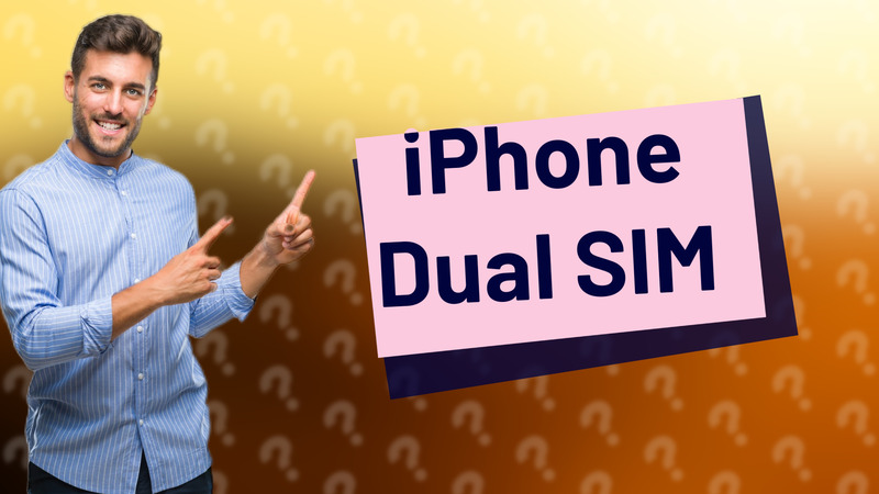 iPhone Dual SIM