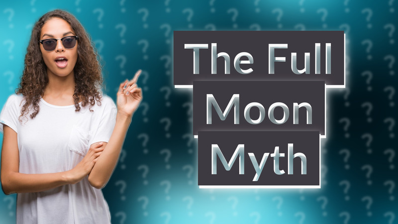 The Full Moon Myth