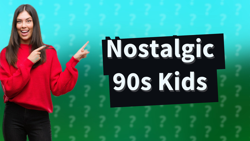 Nostalgic 90s Kids