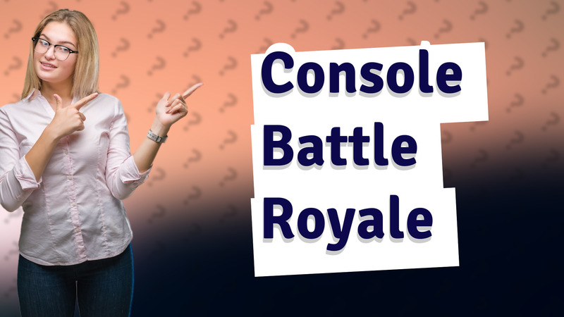 Console Battle Royale