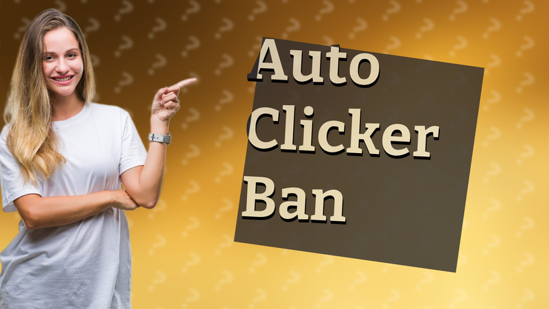 Auto Clicker Ban
