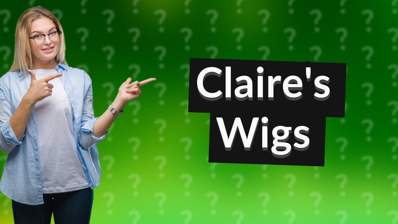 Claire's Wigs