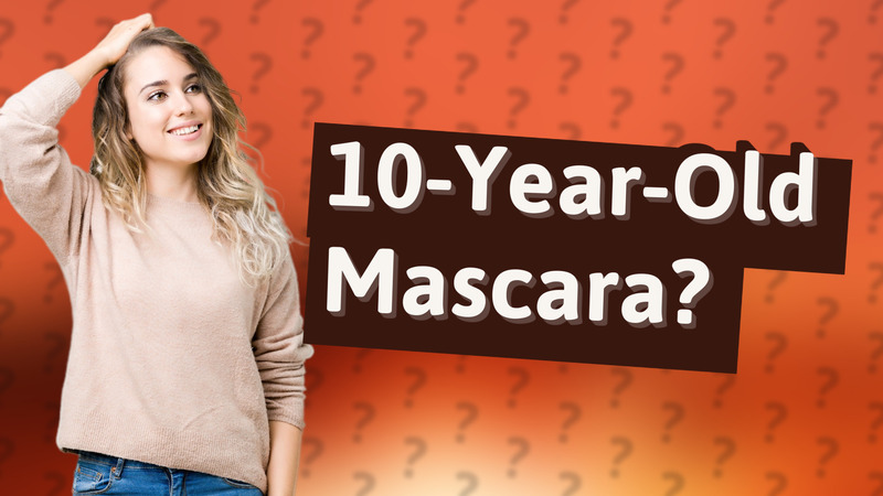 10-Year-Old Mascara?