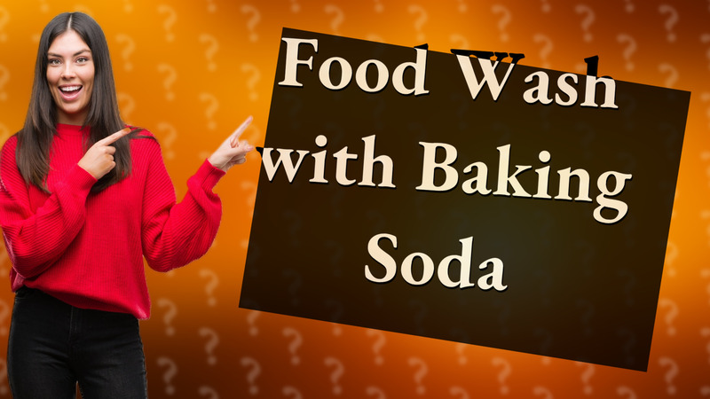 Food Wash with Baking Soda