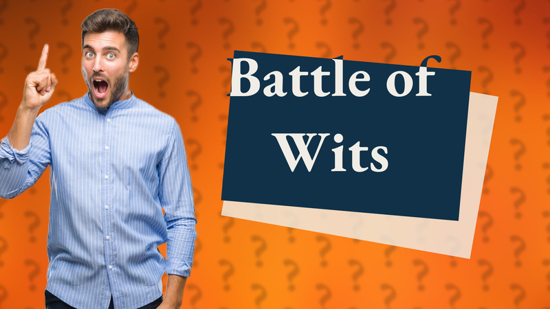 Battle of Wits