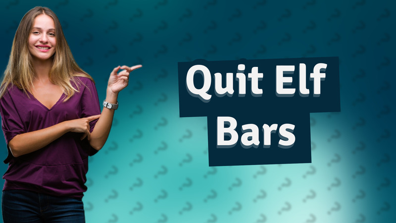 Quit Elf Bars
