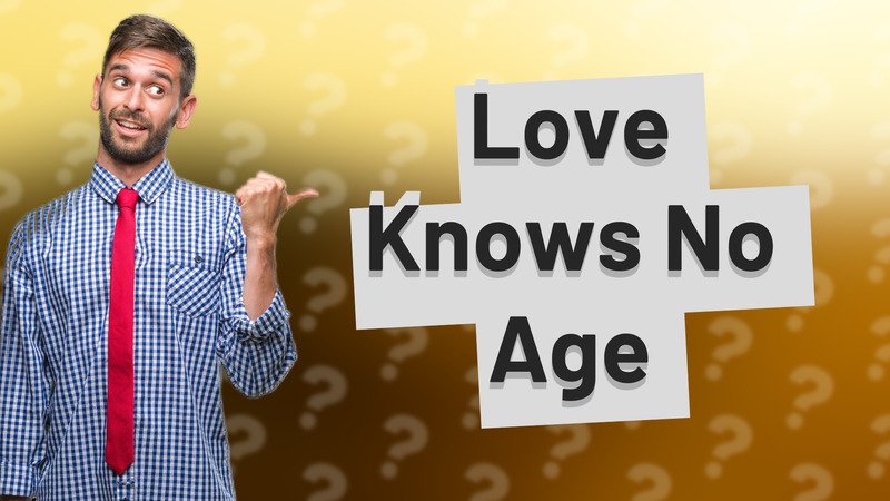 Love Knows No Age