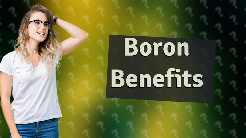 Boron Benefits