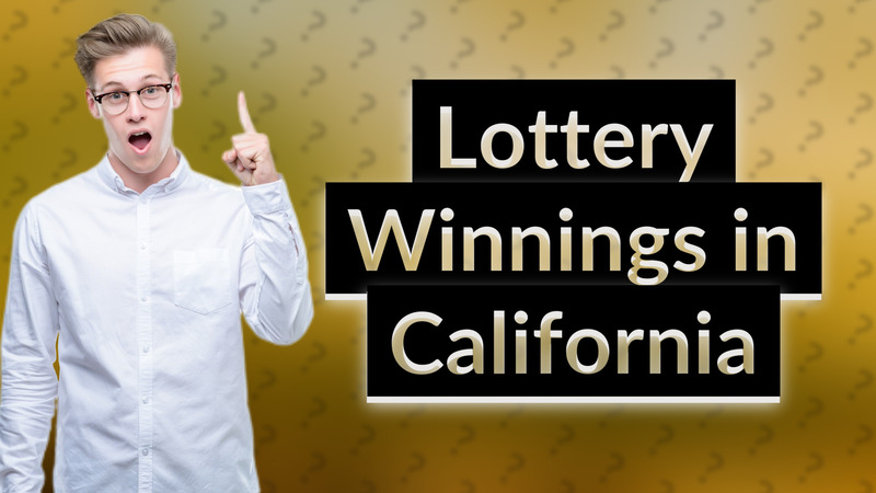 Lottery Winnings in California