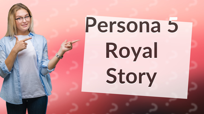 Persona 5 Royal Story