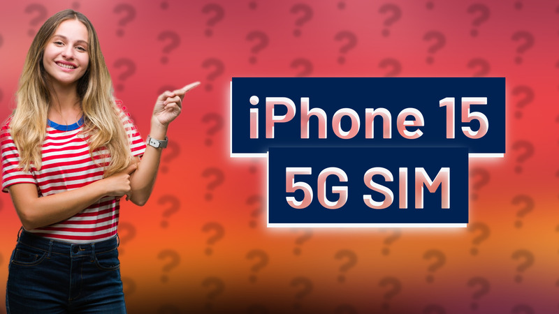 iPhone 15 5G SIM