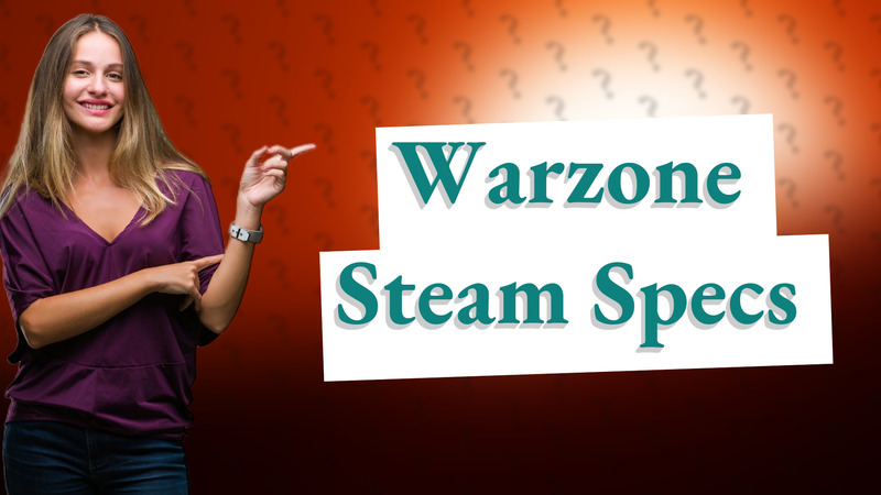 Warzone Steam Specs