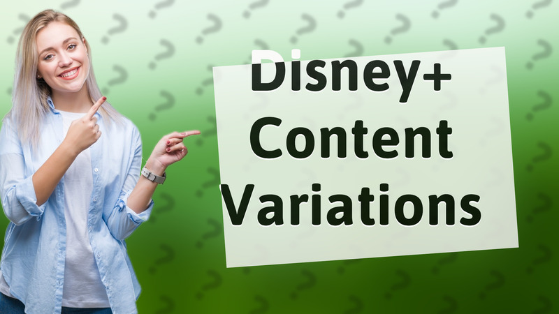 Disney+ Content Variations