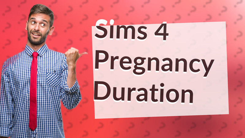 Sims 4 Pregnancy Duration