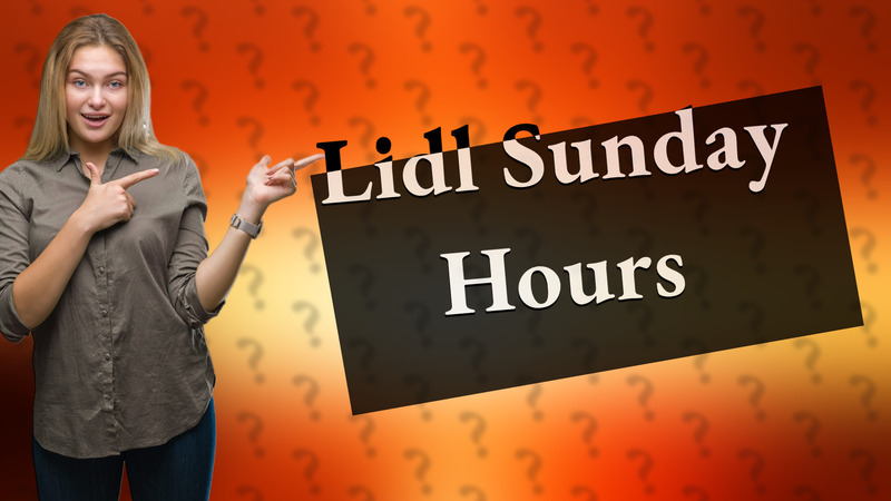 Lidl Sunday Hours