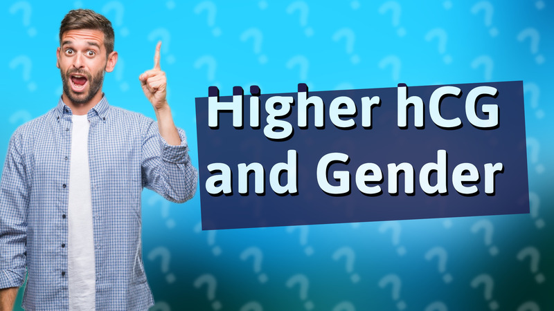 Higher hCG and Gender