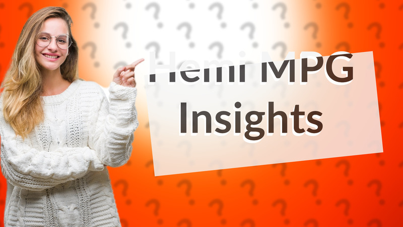 Hemi MPG Insights